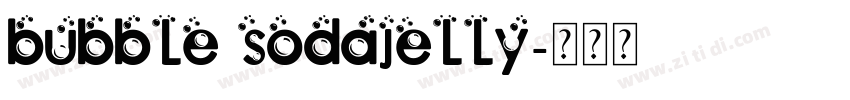 BUBBLE SODAJELLY字体转换
